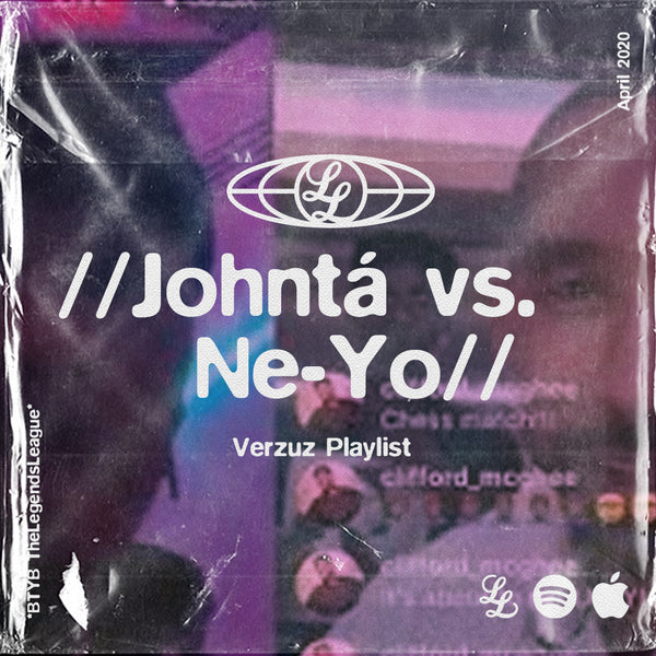 VERZUZ Playlist - Johntá vs. Ne-Yo