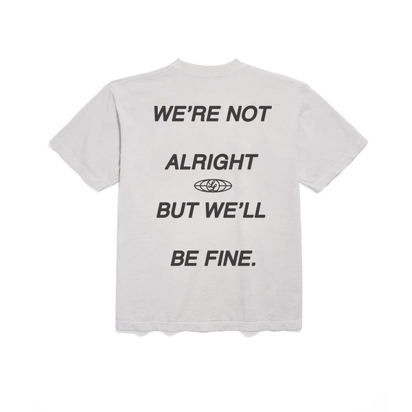 "WE'RE NOT ALRIGHT" T-SHIRT [ICE GREY]